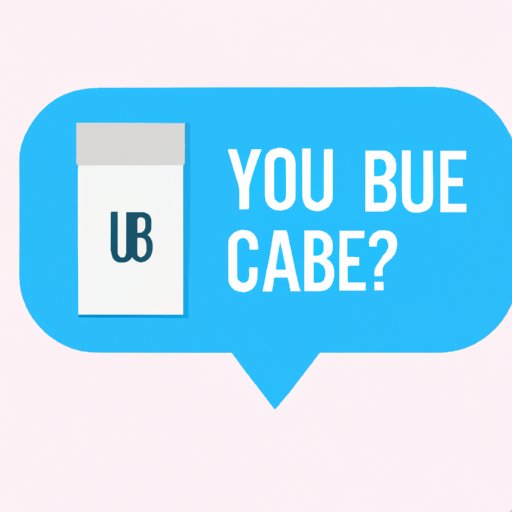 What You Need to Know Before Using Can You Ue