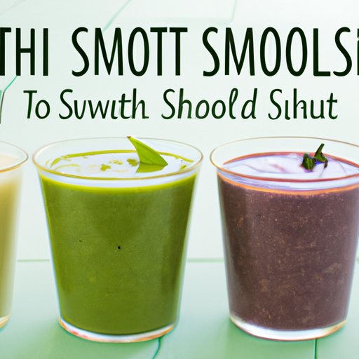 Soup to Smoothie: 6 Liquid Weight Loss Options to Incorporate into Your Diet